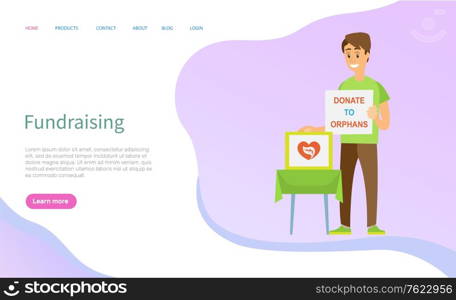 Donate to orphans online, social fundraiser, portrait view of volunteer character standing with donation poster and box, worker and support vector. Website or slider app, landing page flat style. Donation Poster, Social Support, Volunteer Vector