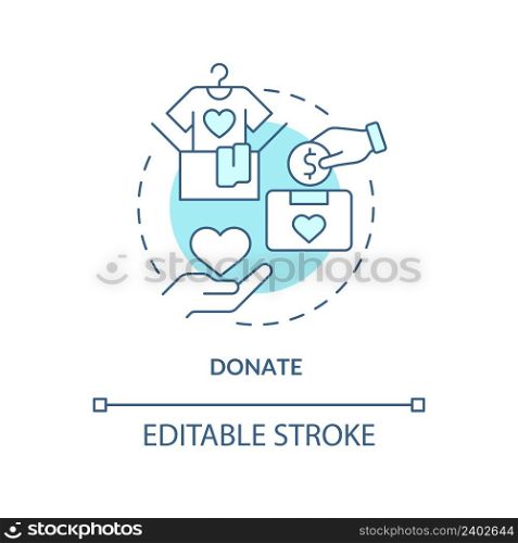 Donate turquoise concept icon. Financial help for migrants. Helping refugees abstract idea thin line illustration. Isolated outline drawing. Editable stroke. Arial, Myriad Pro-Bold fonts used. Donate turquoise concept icon