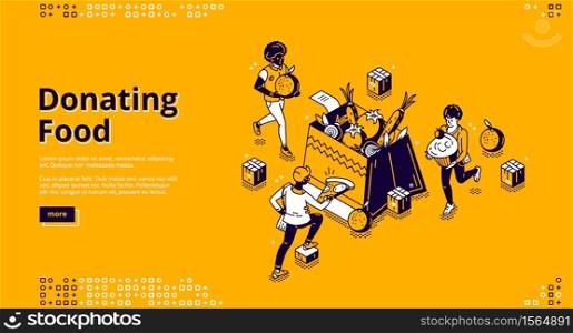 Donating food banner. Charity aid for homeless and hunger. Volunteers donate with nutrition products. Vector landing page with isometric people filling box by grocery and food. Vector banner of donating food