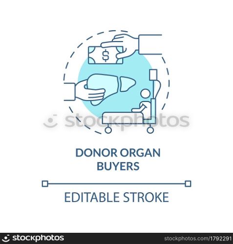 Donor organ buyers blue concept icon. Illegal organ purchase abstract idea thin line illustration. Transplantation witjout persons will. Vector isolated outline color drawing. Editable stroke. Donor organ buyers blue concept icon