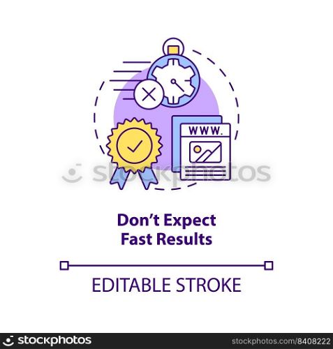 Dont expect fast results concept icon. Create website dont abstract idea thin line illustration. Unrealistic expectations. Isolated outline drawing. Editable stroke. Arial, Myriad Pro-Bold fonts used. Dont expect fast results concept icon