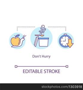 Dont hurry concept icon. Mindful eating, conscious nutrition idea thin line illustration. Slow food consumption. Enjoying meal without rush. Vector isolated outline RGB color drawing. Editable stroke