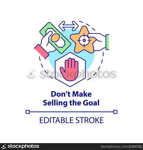 Dont make selling goal concept icon. Focus on core values of company abstract idea thin line illustration. Isolated outline drawing. Editable stroke. Roboto-Medium, Myriad Pro-Bold fonts used. Dont make selling goal concept icon