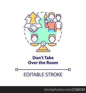 Dont take over room concept icon. Escape room approach abstract idea thin line illustration. Encourage participation. Isolated outline drawing. Editable stroke. Arial, Myriad Pro-Bold fonts used. Dont take over room concept icon