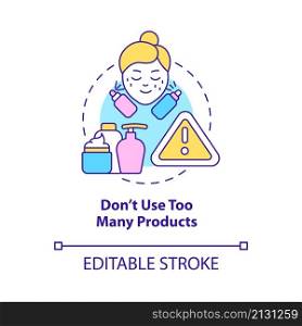 Dont use too many products concept icon. Beauty tip. Skincare routine abstract idea thin line illustration. Isolated outline drawing. Editable stroke. Roboto-Medium, Myriad Pro-Bold fonts used. Dont use too many products concept icon