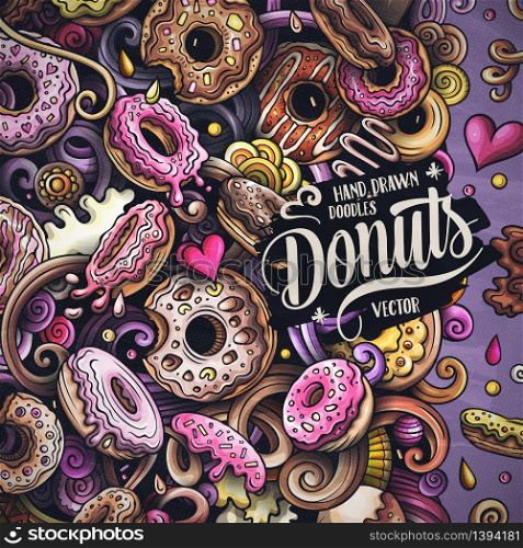 Donuts hand drawn vector doodles illustration. Sweets frame card design. Doughnut elements and objects cartoon background. Bright colors funny border. All items are separated. Donuts hand drawn vector doodles illustration. Sweets frame card design.