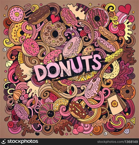 Donuts hand drawn vector doodles illustration. Sweets poster design. Doughnut elements and objects cartoon background. Bright colors funny picture. All items are separated. Donuts hand drawn vector doodles illustration. Sweets poster design