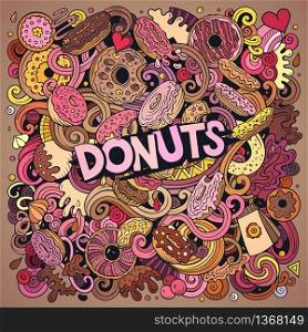 Donuts hand drawn vector doodles illustration. Sweets poster design. Doughnut elements and objects cartoon background. Bright colors funny picture. All items are separated. Donuts hand drawn vector doodles illustration. Sweets poster design
