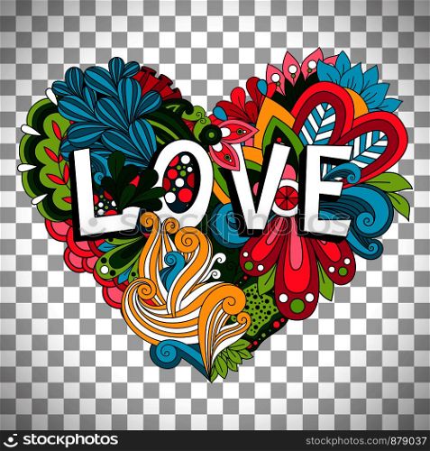 Doodle floral heart with Love lettering for Valentines day card vector isolated on transparent background. Doodle floral heart on transparent background