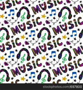 Doodle music seamless pattern with headphones and lettering. Vector illustration in fun hippie colors. Doodle music seamless pattern with headphones and lettering. Vector illustration in fun hippie color