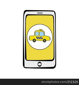 Doodle Smart Phone with taxi service app, vector illustration. Doodle Smart Phone with taxi service app