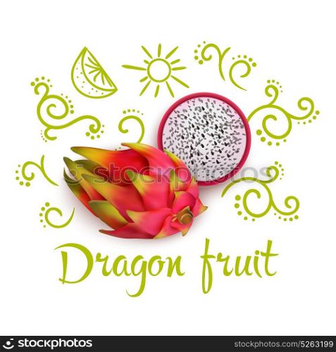 Doodles Around Dragon Fruit. Doodles with flourishes citrus slices and typographic lettering around 3d dragon fruit on white background vector illustration