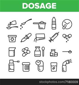 Dosage, Dosing Drugs Vector Linear Icons Set. Pharmacological Medications Dosage Outline Cliparts. Disease Treatment Prescription Pictograms Collection. Medical Therapy Thin Line Illustration. Dosage, Dosing Drugs Vector Linear Icons Set