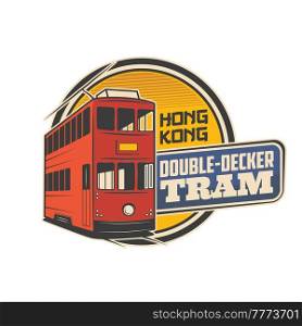 Double decker tram, Hong Kong travel vector icon of tourism. Electric red rail tram of Hong Kong. Isolated round symbol of sightseeing tours and public transport theme. Double decker tram, Hong Kong travel icon