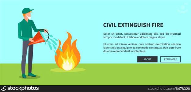 Drawing of Civilian Trying to Extinguish Fire. Civil extinguish fire vector illustration of man extinguishing wildfire that engulfed some area of green grass within bucket full of water with text.