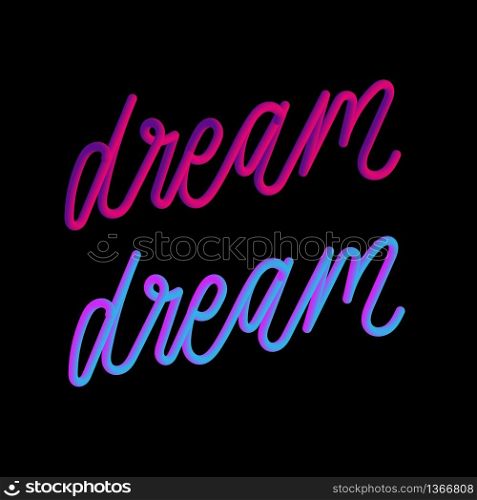 Dream 3D slogan modern Fashion Slogan for T-shirt graphic vector Print set. Dream 3D slogan modern Fashion Slogan for T-shirt graphic vector Print