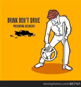 Drink don't drive, campaigns to prevent road accidents, vector illustrations and design.