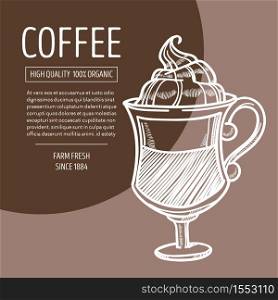 Drink Irish or ice coffee in glass cup with cream foam sketch on poster vector mug and cold energetic beverage cafe or cafeteria restaurant refreshment in glassware with handle latte or cappuccino. Coffee in glass with foam Irish recipe chalk sketch