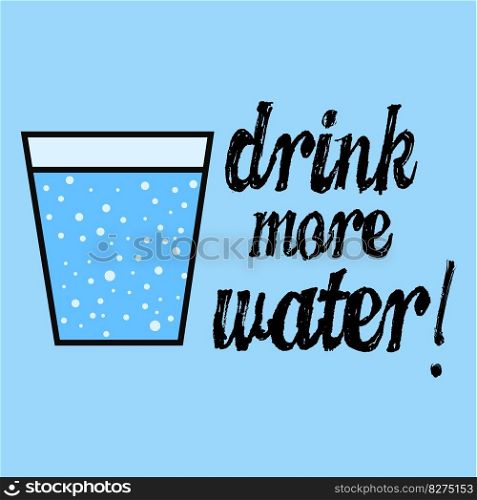 Drink More Water Poster Design with brush lettering. Drink More Water Poster Design