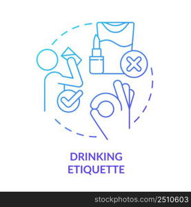 Drinking etiquette blue gradient concept icon. Rules and ethical code. Social behavior. Type of etiquette abstract idea thin line illustration. Isolated outline drawing. Myriad Pro-Bold font used. Drinking etiquette blue gradient concept icon