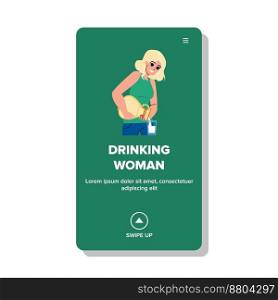 drinking woman vector. young happy, lifestyle home, girl glass, healthy beverage, holding drinking woman web flat cartoon illustration. drinking woman vector