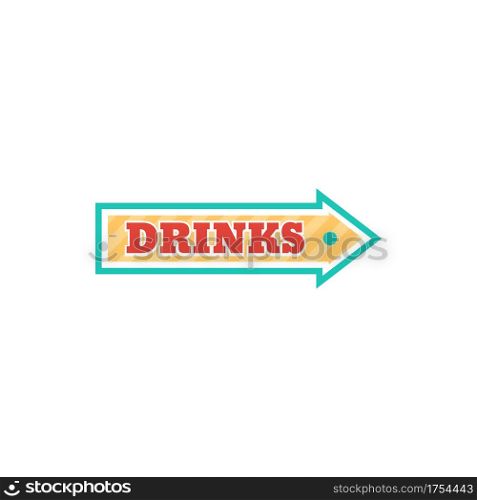 Drinks pointer isolated arrow billboard pointing signboard. Vector retro board showing direction to bar or restaurant in casino, theater or cinema, circus or performance. Cocktails advertising signage. Signboard drinks in bar direction pointer isolated