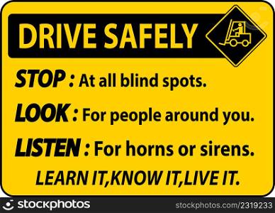 Drive Safely Stop Look Listen Sign On White Background