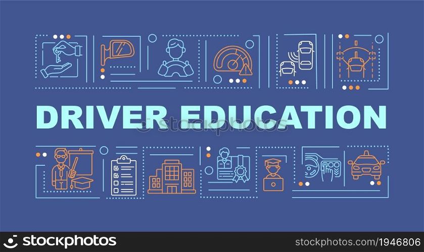 Driver education and training word concepts banner. Car riding skill. Infographics with linear icons on blue background. Isolated creative typography. Vector outline color illustration with text. Driver education and training word concepts banner
