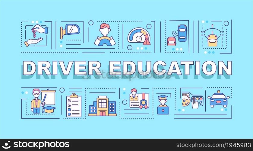 Driver education word concepts banner. Driving school. Car riding skill. Infographics with linear icons on blue background. Isolated creative typography. Vector outline color illustration with text. Driver education word concepts banner