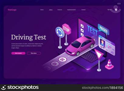 Driving test banner. Education in driver school, online quiz and pass exam. Vector landing page with isometric illustration of laptop with test, car on road, traffic cone, signs and id card. Driving test banner with driver license and car