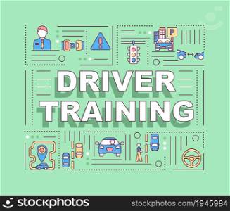 Driving training word concepts banner. Practicing car riding. Infographics with linear icons on green background. Isolated creative typography. Vector outline color illustration with text. Driving training word concepts banner