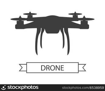 Drone Icon Isolated Unmanned Aerial Vehicle. Drone icon isolated on white. Unmanned aerial vehicle or unmanned aircraft system, without a human pilot aboard. Quadcopter sign symbol. Flying for aerial photography or video shooting. Vector