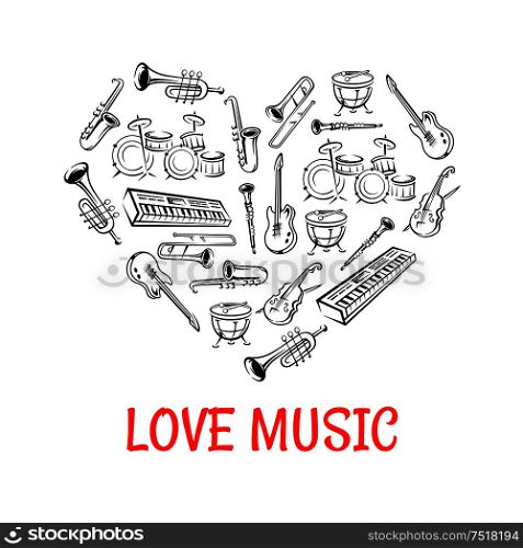 Drum, guitar, saxophone, trumpet, trombone, clarinet, violin and synthesizer sketch icons creating a silhouette of a heart. Love Music concept or classic orchestra concert design. Classic musical instruments icons shaped as heart