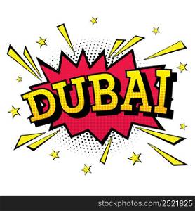 Dubai. Comic Text in Pop Art Style. Vector Illustration.