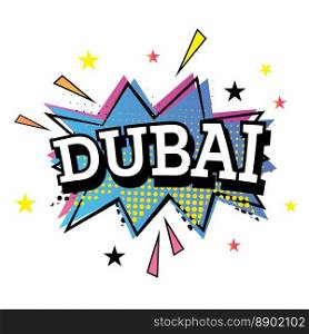 Dubai Comic Text in Pop Art Style. Vector Illustration.