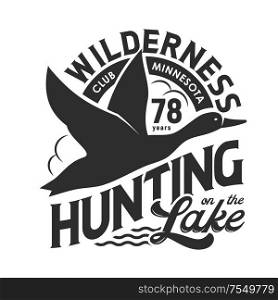 Duck hunting club isolated monochrome t-shirt print design. Vector hunt on birds at lake, flying feathered animal in sky black silhouette. Wilderness, wildlife poultry trophy, hunting hobby. Hunting club t-shirt print, flying duck above lake