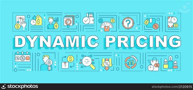 Dynamic pricing word concepts turquoise banner. Market dynamics. Infographics with linear icons on background. Isolated typography. Vector color illustration with text. Arial-Black font used. Dynamic pricing word concepts turquoise banner