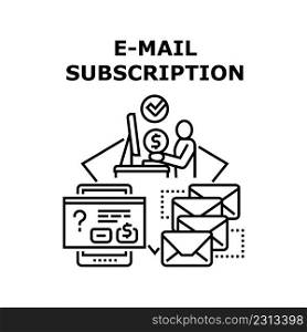 E-mail Subscription Vector Icon Concept. E-mail Subscription For Getting Production And Service Advertisement Or Special Offer. Informative Digital Letter And Announcement Black Illustration. E-mail Subscription Vector Concept Illustration