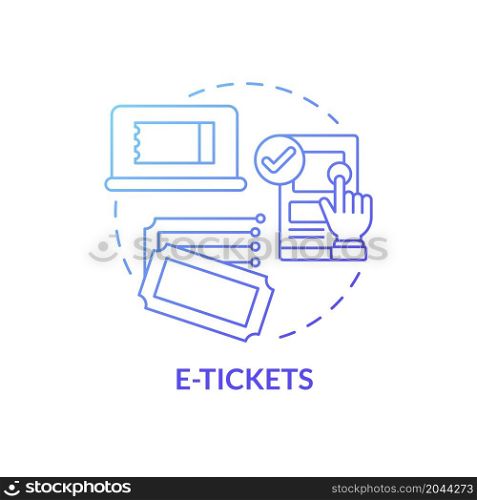 E-tickets blue gradient concept icon. Ordering public transport tickets online. Passenger electronic document abstract idea thin line illustration. Vector isolated outline color drawing. E-tickets blue gradient concept icon