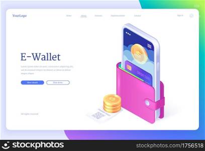 E-wallet isometric landing page, smartphone and credit card in purse with coins and bill with qr code. Cashless payment app, secure money online transaction, nfc technology 3d vector web banner. E-wallet isometric landing page, cashless payment