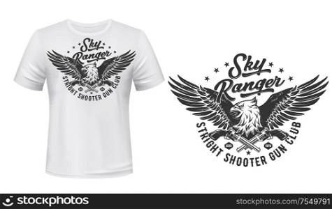 Eagle, sky rangers and gun shooters club vector T-shirt print template mockup. Hunt club sign of bald eagle or falcon hawk with crossed pistol or revolver guns weapon and stars. T-shirt print template, Eagle shooters club