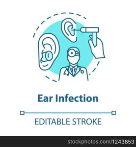 Ear infection concept icon. Diagnosis for otitis. Hospital treatment. Medical checkup. Otolaryngology idea thin line illustration. Vector isolated outline RGB color drawing. Editable stroke