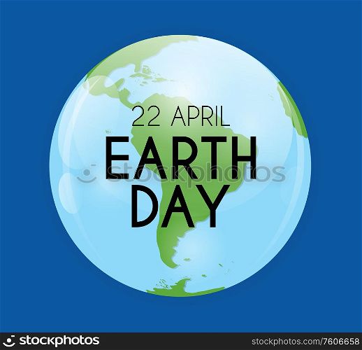 Earth Day Background Aprill,22. Vector Illustration EPS10. Earth Day Background Aprill,22. Vector Illustration