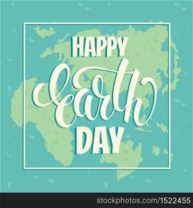 Earth Day concept with hand draw lettering. Vector illustration.. Earth Day concept with hand draw lettering.