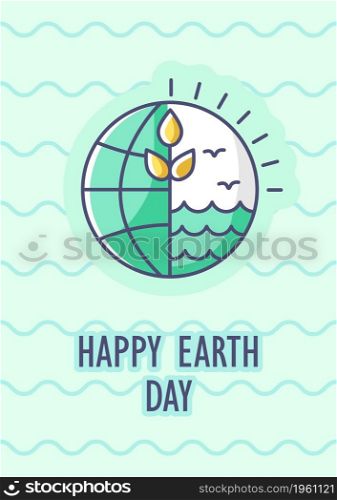Earth day greeting card with color icon element. Saving planet. Protect ecosystem. Postcard vector design. Decorative flyer with creative illustration. Notecard with congratulatory message. Earth day greeting card with color icon element