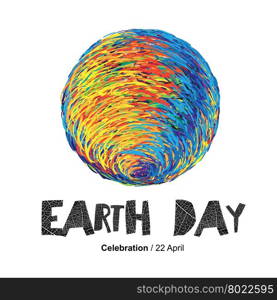 Earth Day Poster. Earth Illustration. On white. Isolated. Celebration Card template