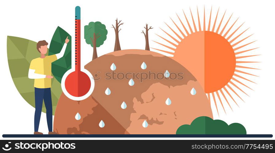 Earth global warming poster. Dried, hot, sweaty and red planet globe. Man points to thermometer measuring temperature of air and water on planet. Saving Earth and environmental care concept. Man points to thermometer measuring temperature of air on planet. Earth global warming poster