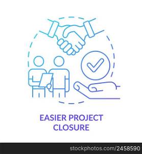 Easier project closure blue gradient concept icon. Process completion. Benefit of stakeholder management abstract idea thin line illustration. Isolated outline drawing. Myriad Pro-Bold font used. Easier project closure blue gradient concept icon
