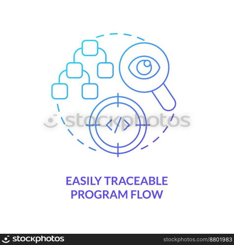 Easily traceable program flow blue gradient concept icon. Procedural programming benefit abstract idea thin line illustration. Tracing system. Isolated outline drawing. Myriad Pro-Bold font used. Easily traceable program flow blue gradient concept icon