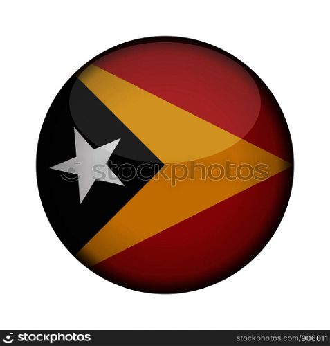 east timor Flag in glossy round button of icon. east timor emblem isolated on white background. National concept sign. Independence Day. Vector illustration.